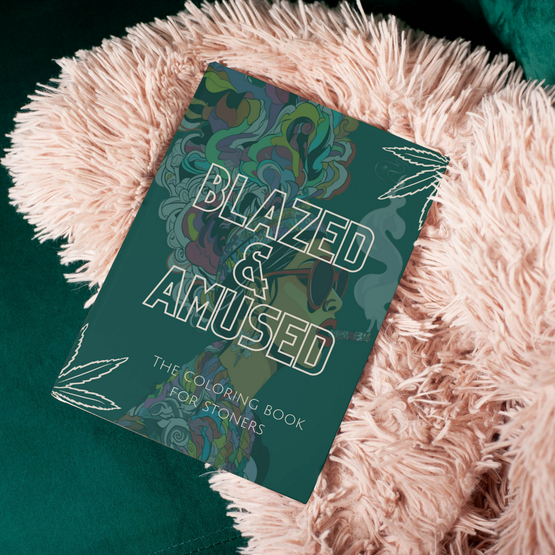 Blazed & Amused: The Coloring Book for Stoners